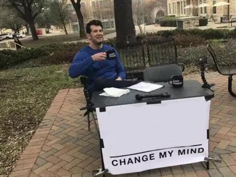 Change My Mind meme about Tortuga